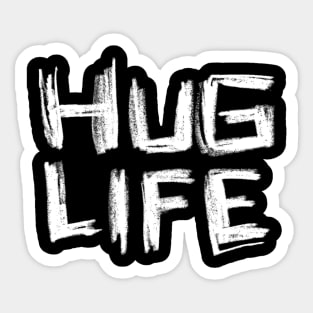 Hand Font: Hug Life Sticker